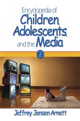 Encyclopedia of Children, Adolescents, and the Media: TWO-VOLUME SET