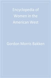 Encyclopedia of Women in the American West