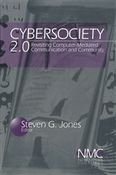 Cybersociety 2.0: Revisiting Computer-Mediated Community and Technology
