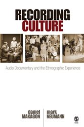 Recording Culture: Audio Documentary and the Ethnographic Experience