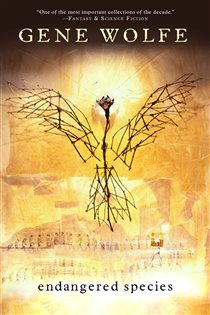 Book cover: Endangered Species, by Gene Wolfe (preview)