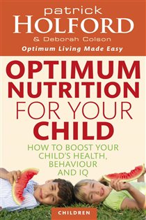 Book cover: Optimum Nutrition For Your Child, by Patrick Holford (preview)