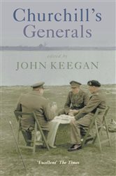 Book cover: Churchill's Generals, by John Keegan (preview)