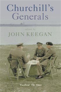 Book cover: Churchill's Generals, by John Keegan (preview)