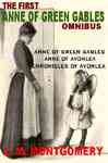 The First Anne of the Green Gables Omnibus