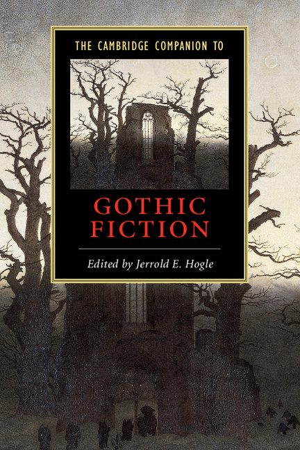 The Cambridge Companion to Gothic Fiction