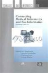 Connecting Medical Informatics and Bio-Informatics: Proceedings of MIE2005
