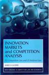 Innovation Markets and Competition Analysis: EU Competition Law and US Antitrust Law