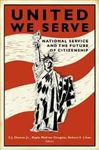 United we Serve: National Service and the Future of Citizenship