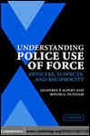 Understanding Police Use of Force