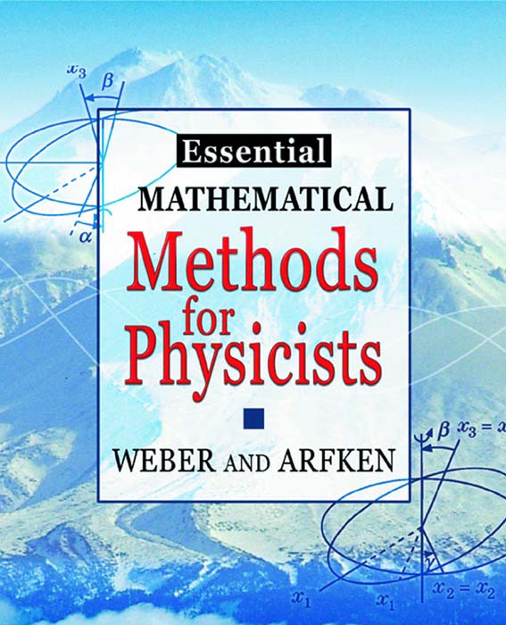 Mathematical methods. Mathematical methods for physics and Engineering. Книга Ханс Вебер.