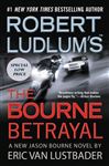 Robert Ludlum&#x27;s (TM) The Bourne Betrayal