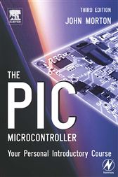 The Pic Microcontroller Your Personal Introductory Course