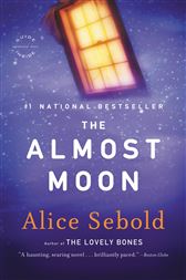 The Almost Moon By Sebold Alice Ebook