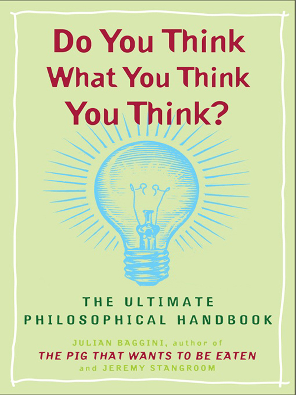 Do You Think What You Think You Think?