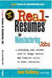 Real-Resumes for Manufacturing Jobs (Real-Resumes Series)