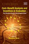 Cost Benefit Analysis and Incentives in Evaluation: The Structural Funds of the European Union