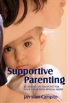 Supportive Parenting: Becoming an Advocate for Your Child with Special Needs