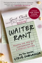 Thanks for the Tip--Confessions of a Cynical Waiter Waiter Rant