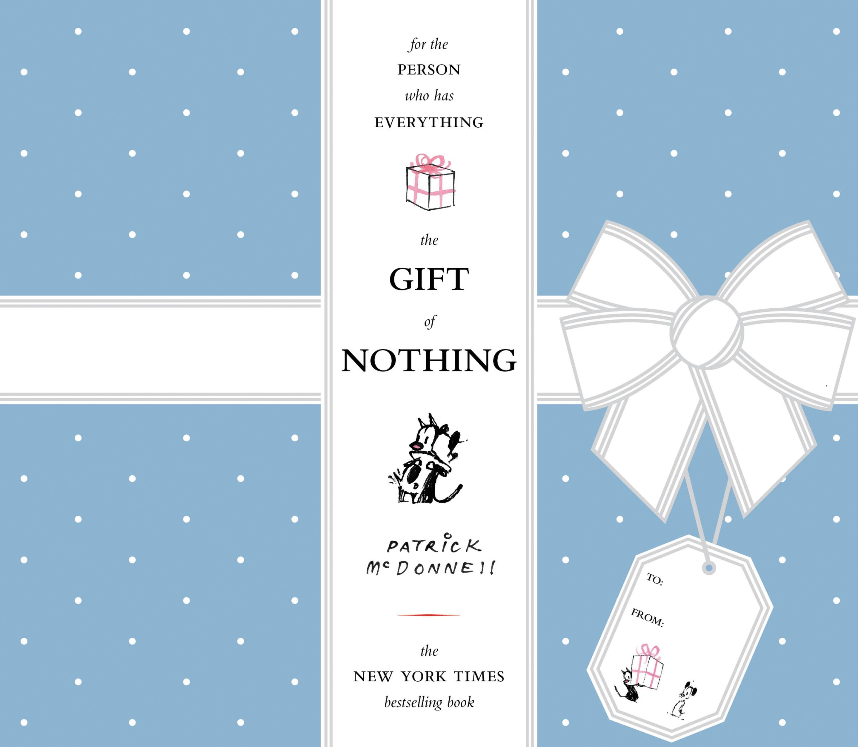 Nothing gift. The Gift of everything.