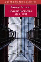 Looking Backward 2000-1887 (Oxford Worlds Classics)