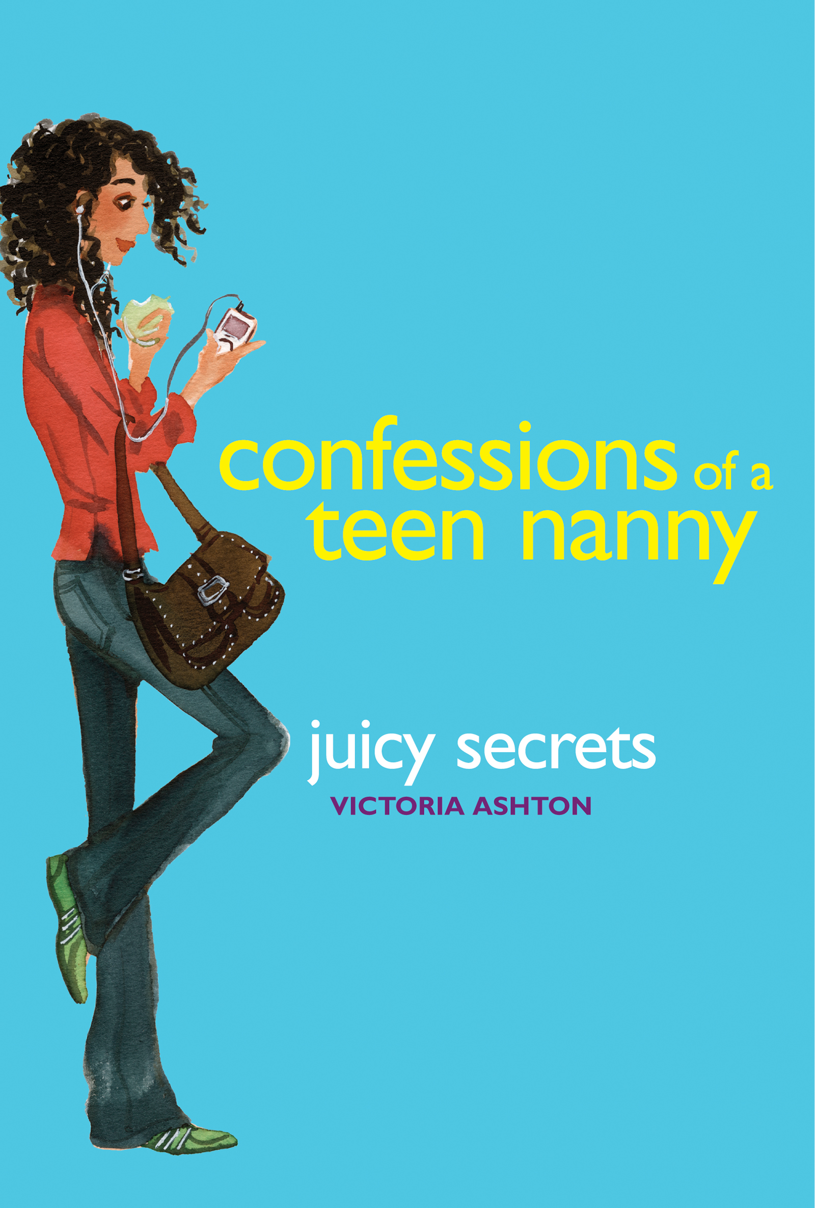 Confessions of a Teen Nanny #3: Juicy Secrets.