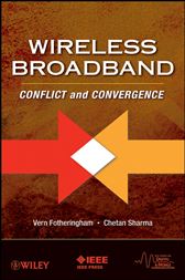 Wireless Broadband: Conflict and Convergence (IEEE Series on Digital & Mobile Communication)