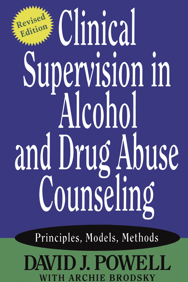 eBooks.com Clinical Supervision in Alcohol and Drug Abuse Counseling
