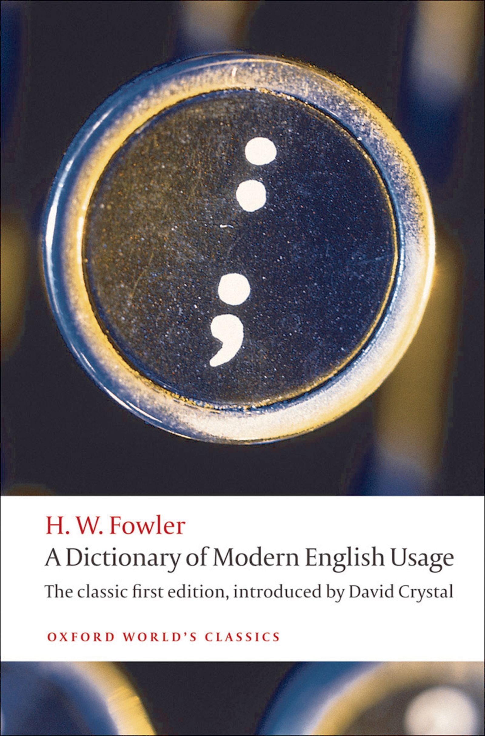 A Dictionary of Modern English Usage - 10-14.99