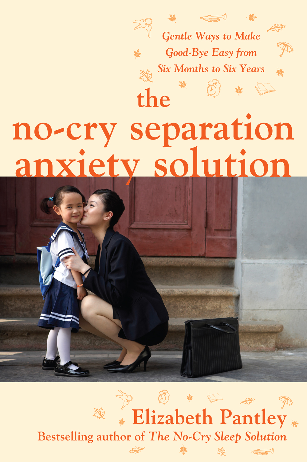 The No-Cry Separation Anxiety Solution - 15-24.99