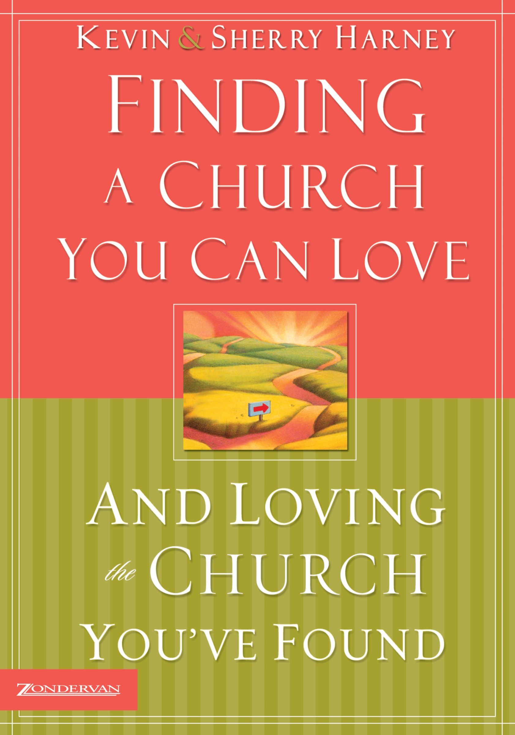 Finding a Church You Can Love and Loving the Church You've Found