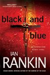 Black and Blue: An Inspector Rebus Mystery