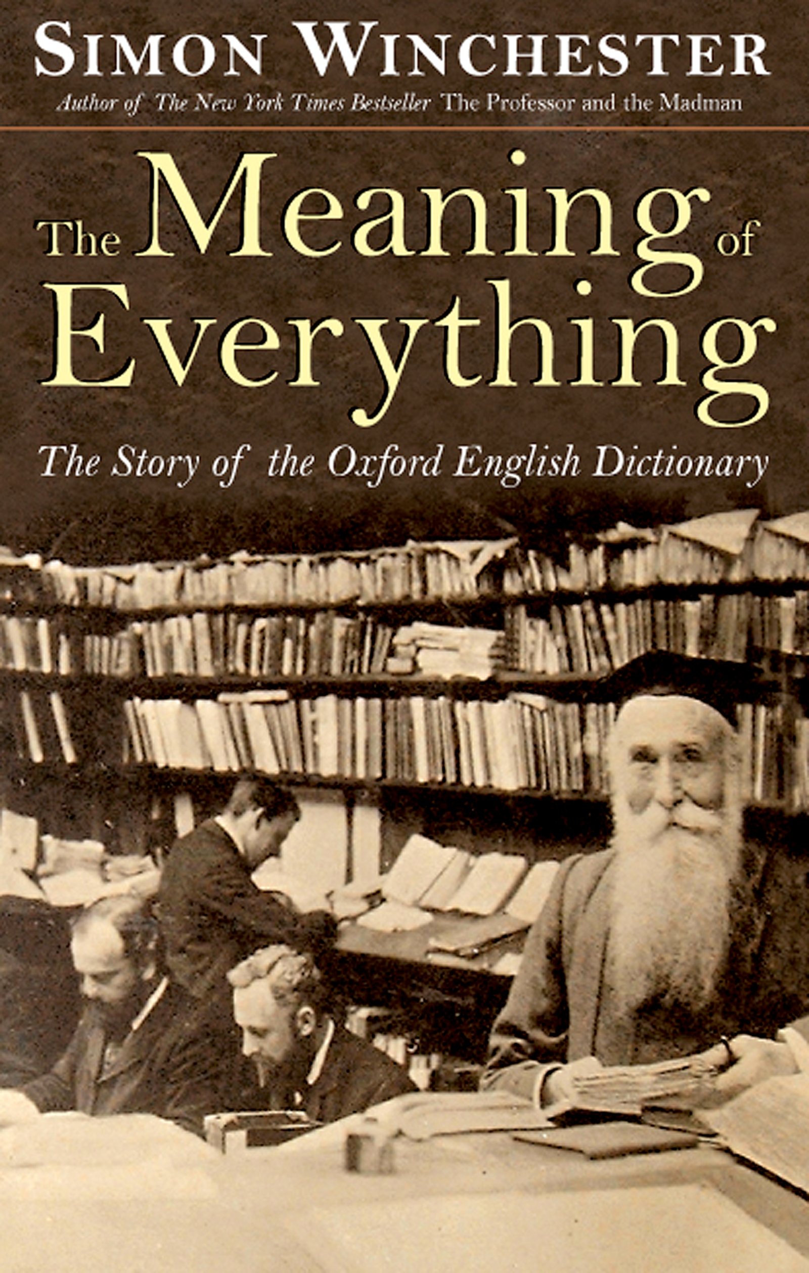 Everything is everything meaning. Саймон Винчестер. The History of the Oxford English Dictionary.. Оксфордский словарь английского языка Джеймс Мюррей книга. History books and the names.