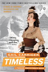 Timeless: Book 5 of The Parasol Protectorate