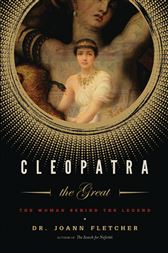 Cleopatra the Great: The woman behind the legend