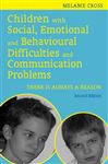 Children with Social, Emotional and Behavioural Difficulties and Communication Problems: There is Always a Reason