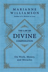 The law of divine compensation on work money and miracles