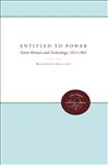 Entitled to Power: Farm Women and Technology, 1913-1963