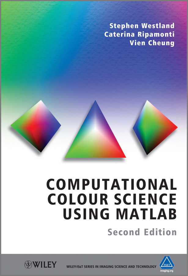 Computational Colour Science Using Matlab 2nd Ed