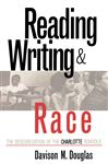 Reading, Writing and Race: The Desegregation of the Charlotte Schools