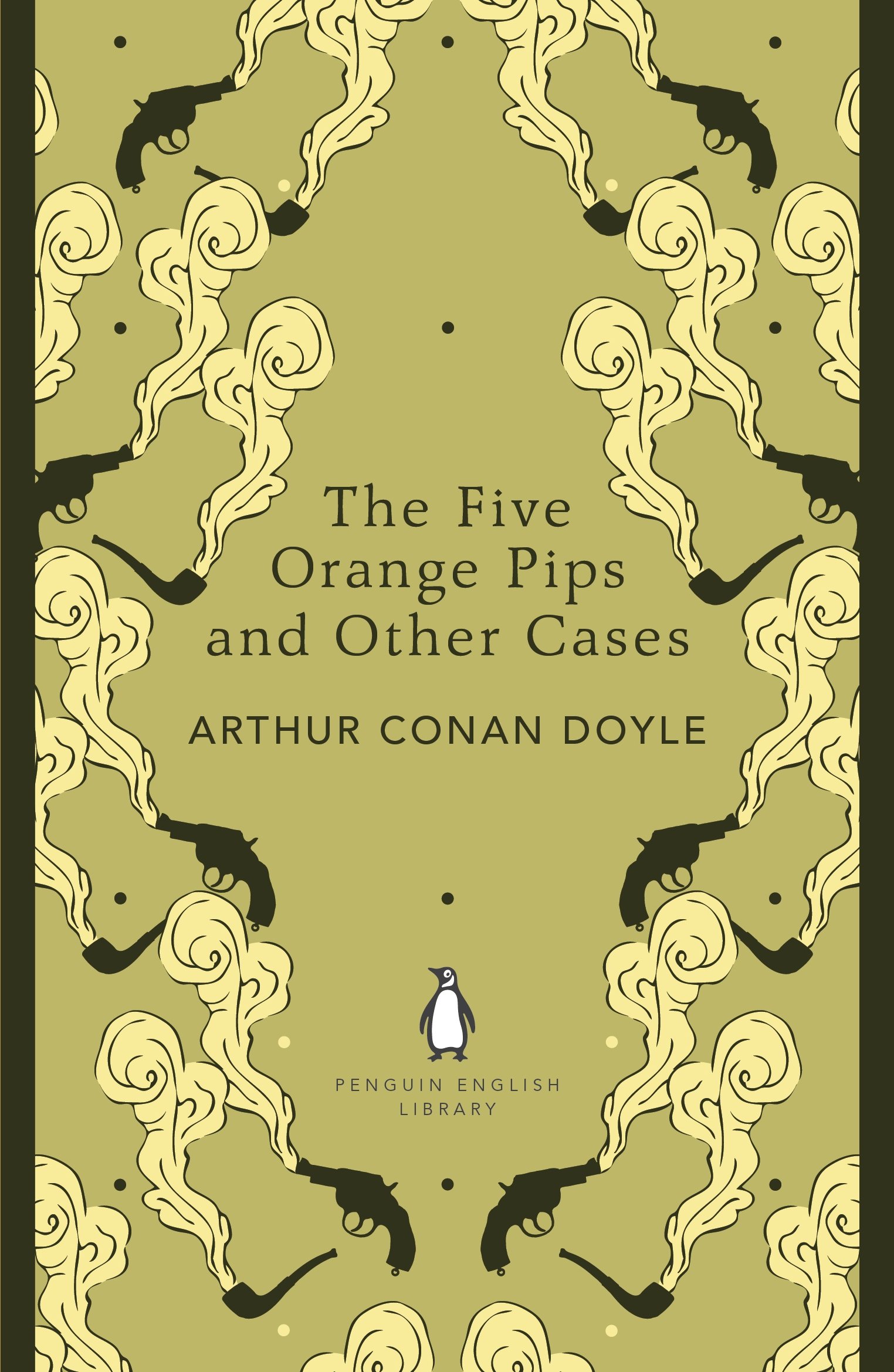 The Five Orange Pips and Other Cases Arthur Conan Doyle Author