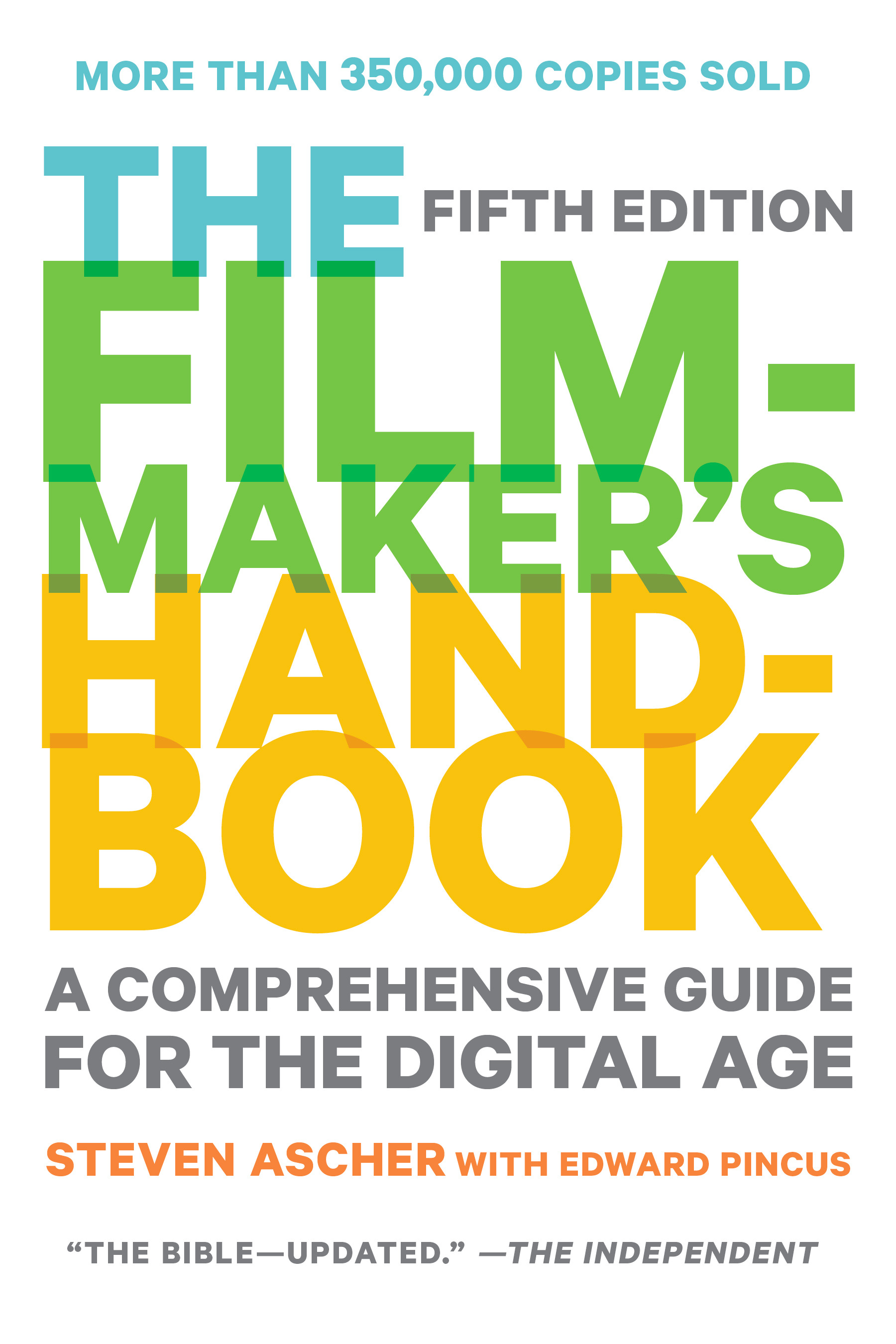 The Filmmaker S Handbook By Ascher Steven Ebook