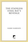 The Stainless Steel Rat&#x27;s Revenge