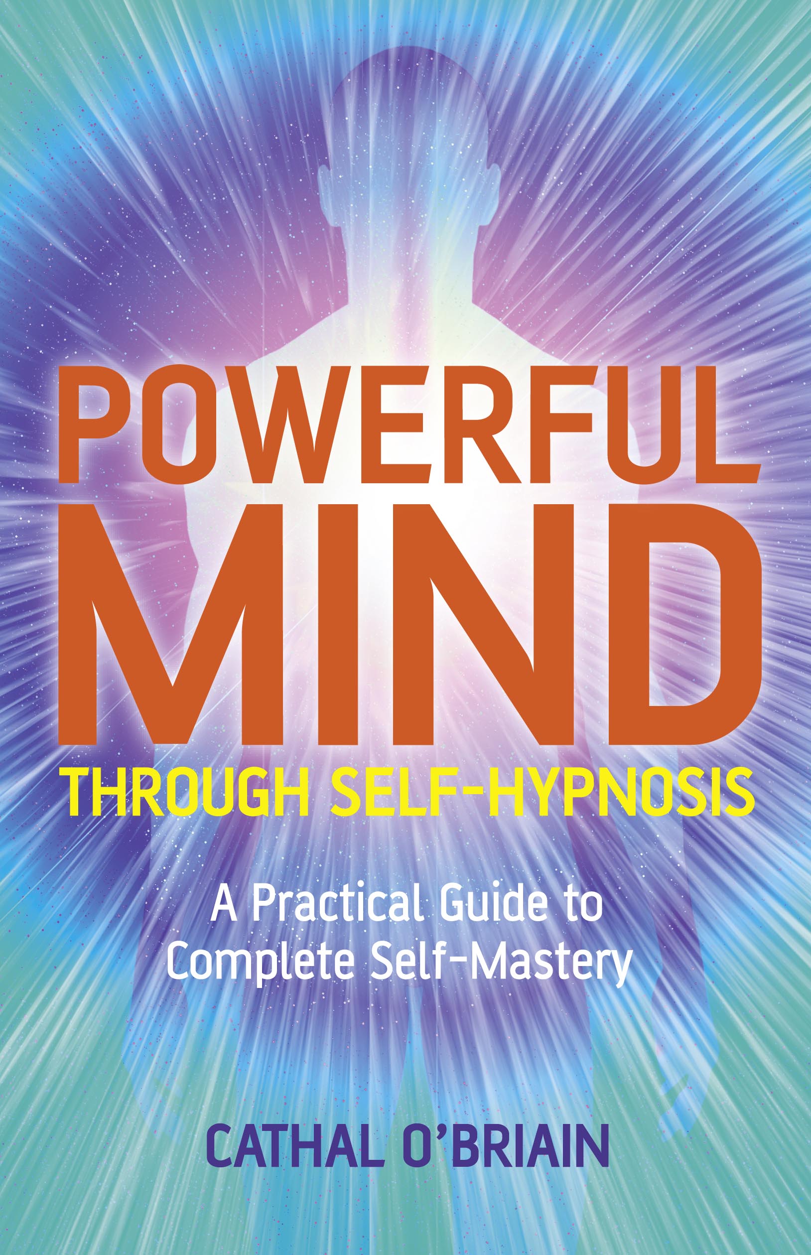 Powerful Mind Through Self-Hypnosis - 10-14.99