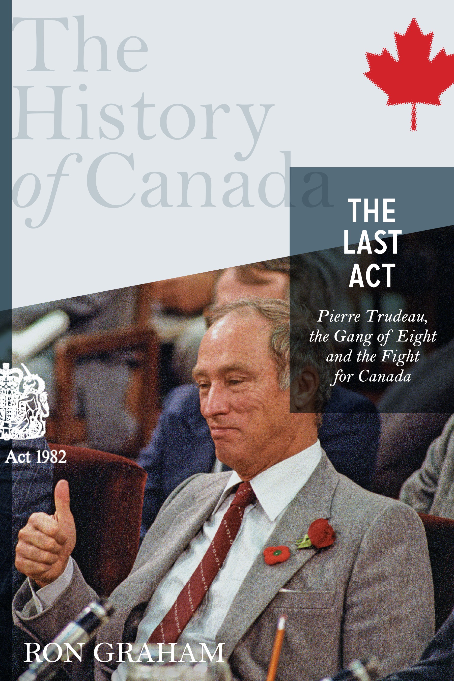 Act the story. Рон Грэхэм. Canada Act 1982. Книга Трюдо пропаганда.