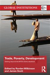The WTO, the UN, and the Future of Global Development: What Matters and Why