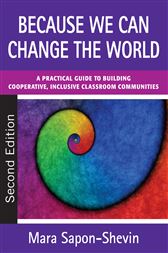 Because We Can Change the World: A Practical Guide to Building Cooperative, Inclusive Classroom Communities