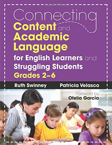 Connecting Content and Academic Language for English Learners and Struggling Students, Grades 2â??6 - 25-49.99