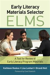 Early Literacy Materials Selector (ELMS): A Tool for Review of Early Literacy Program Materials