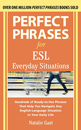 Perfect Phrases for ESL Everyday Situations - 10-14.99